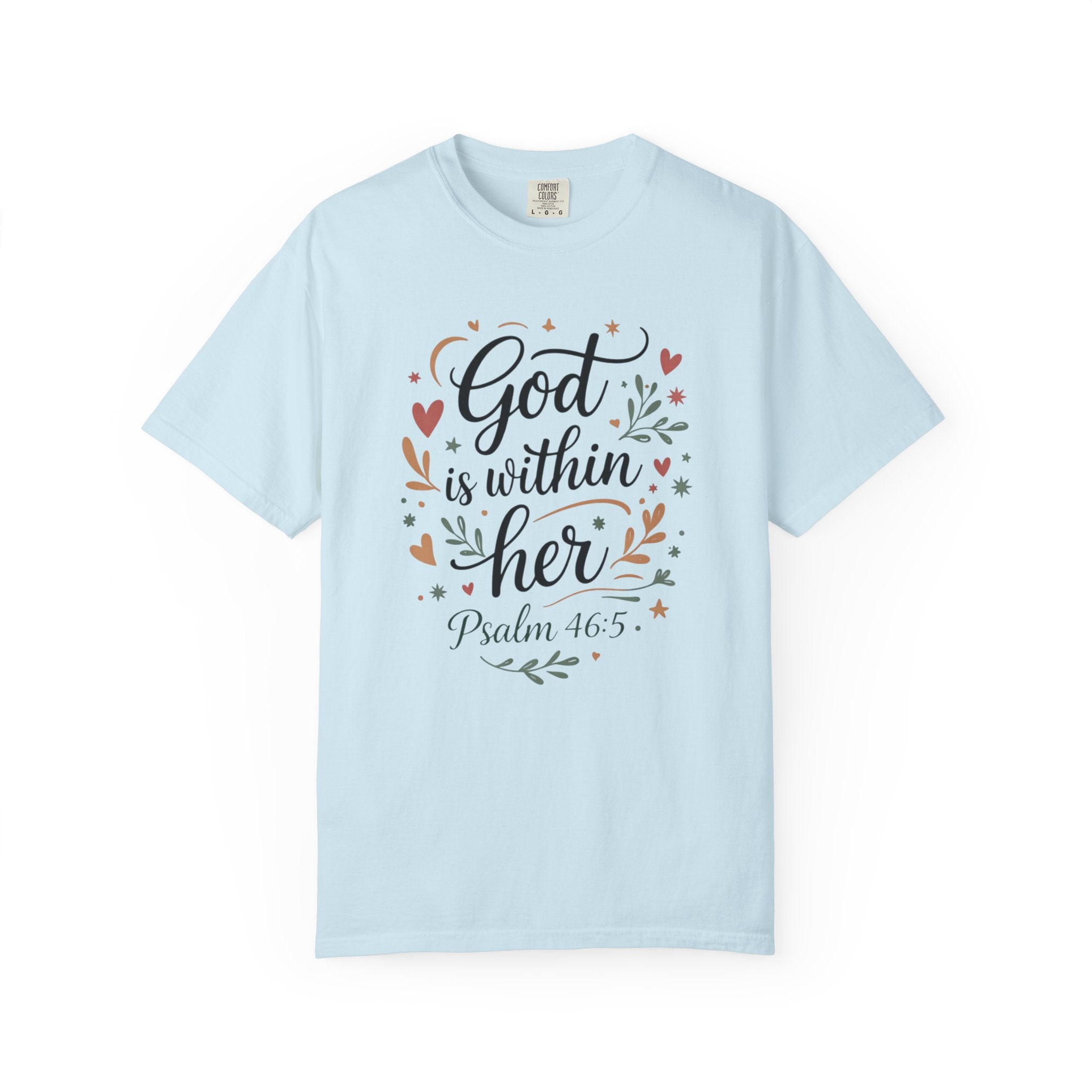 God Is Within Her Psalm 46:5 Floral T-Shirt