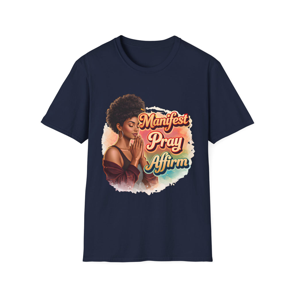 Manifest Pray Affirm T‑Shirt — Inspirational Faith & Manifestation Graphic Tee