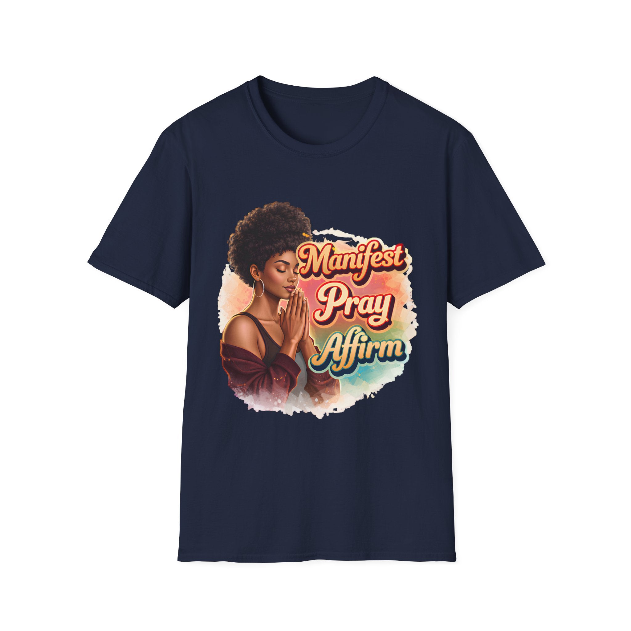 Manifest Pray Affirm T‑Shirt — Inspirational Faith & Manifestation Graphic Tee