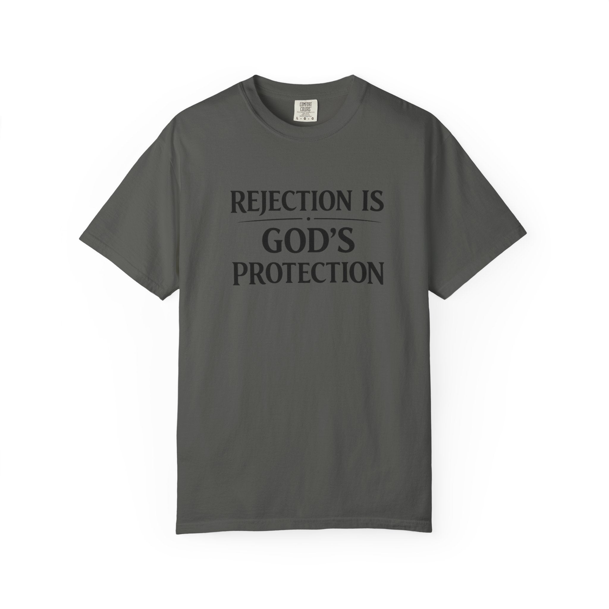 Christian Message T-Shirt — "Rejection Is God's Protection"