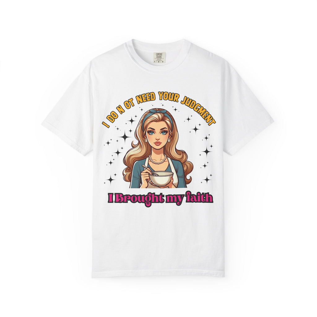 T-Shirt — 'I Don’t Need Your Judgment, I Brought My Faith' Retro Pop Art Graphic Tee