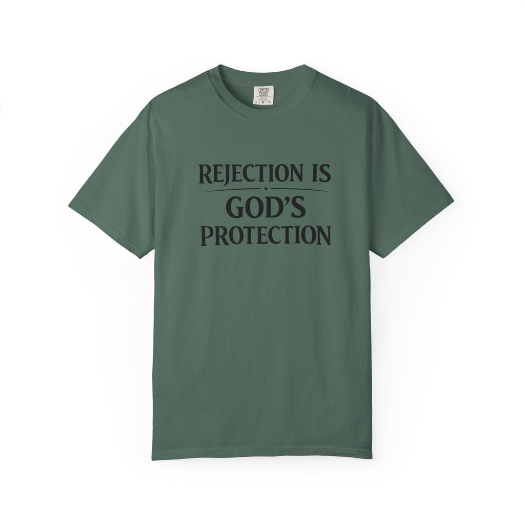 Christian Message T-Shirt — "Rejection Is God's Protection"
