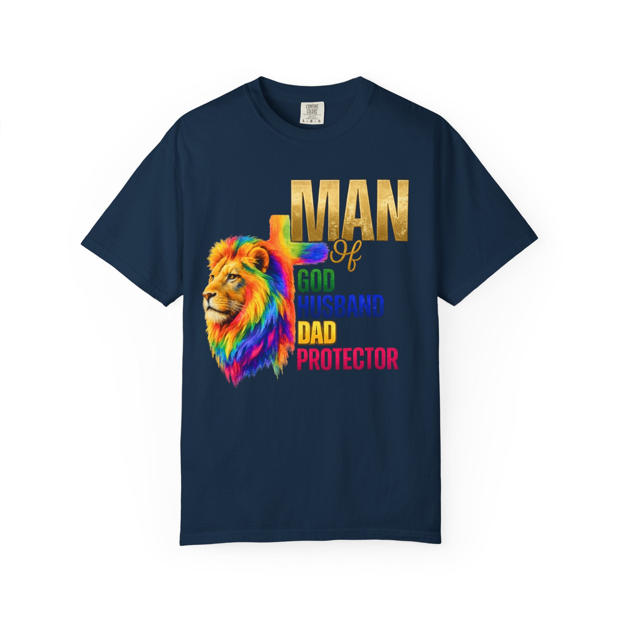 Man of God Lion T-Shirt — "Man of God, Husband, Dad, Protector"