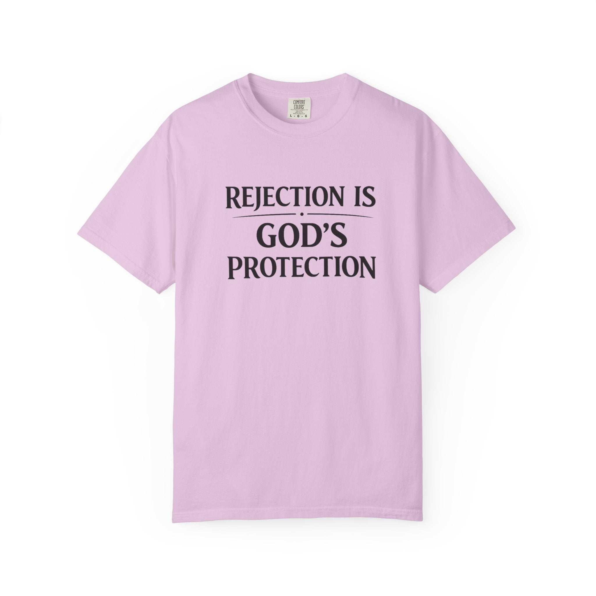 Christian Message T-Shirt — "Rejection Is God's Protection"