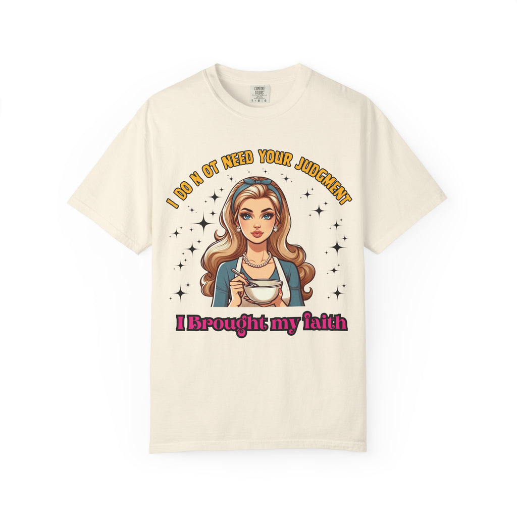 T-Shirt — 'I Don’t Need Your Judgment, I Brought My Faith' Retro Pop Art Graphic Tee