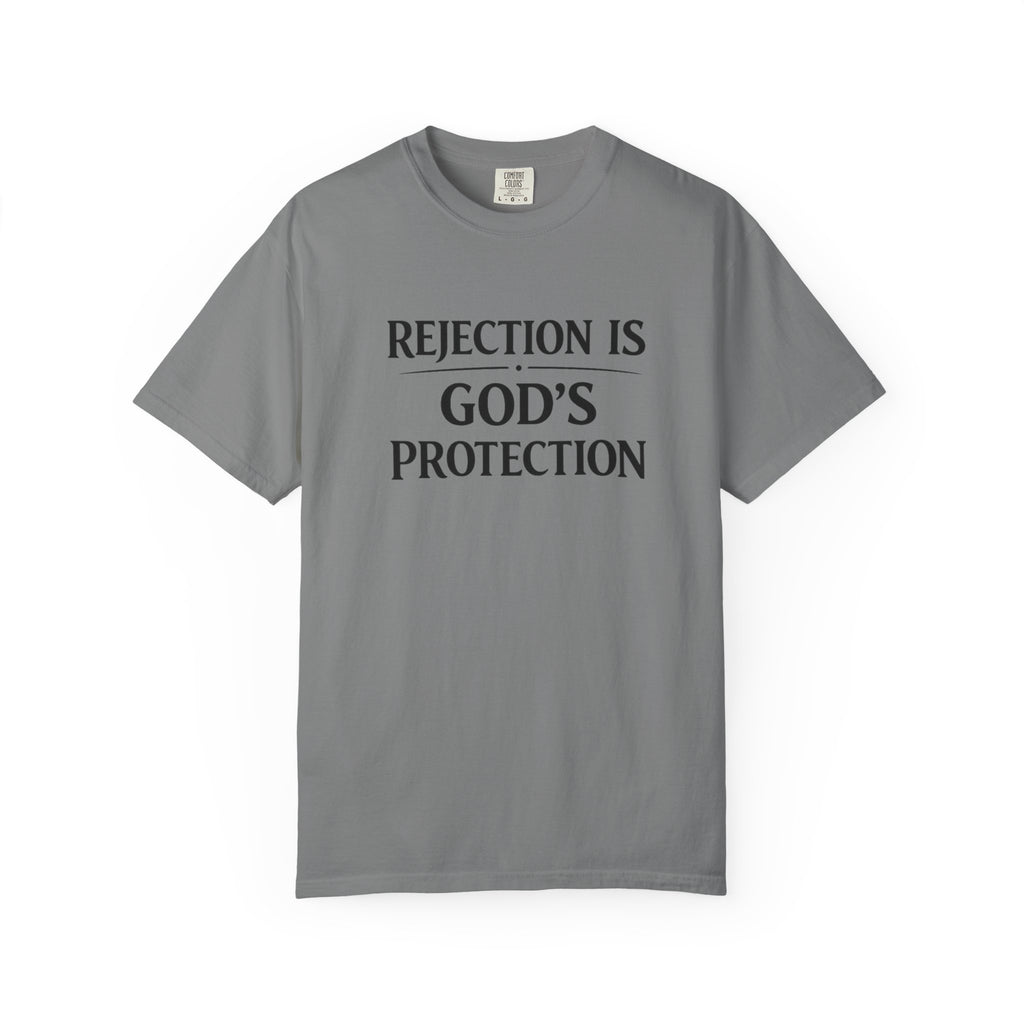 Christian Message T-Shirt — "Rejection Is God's Protection"