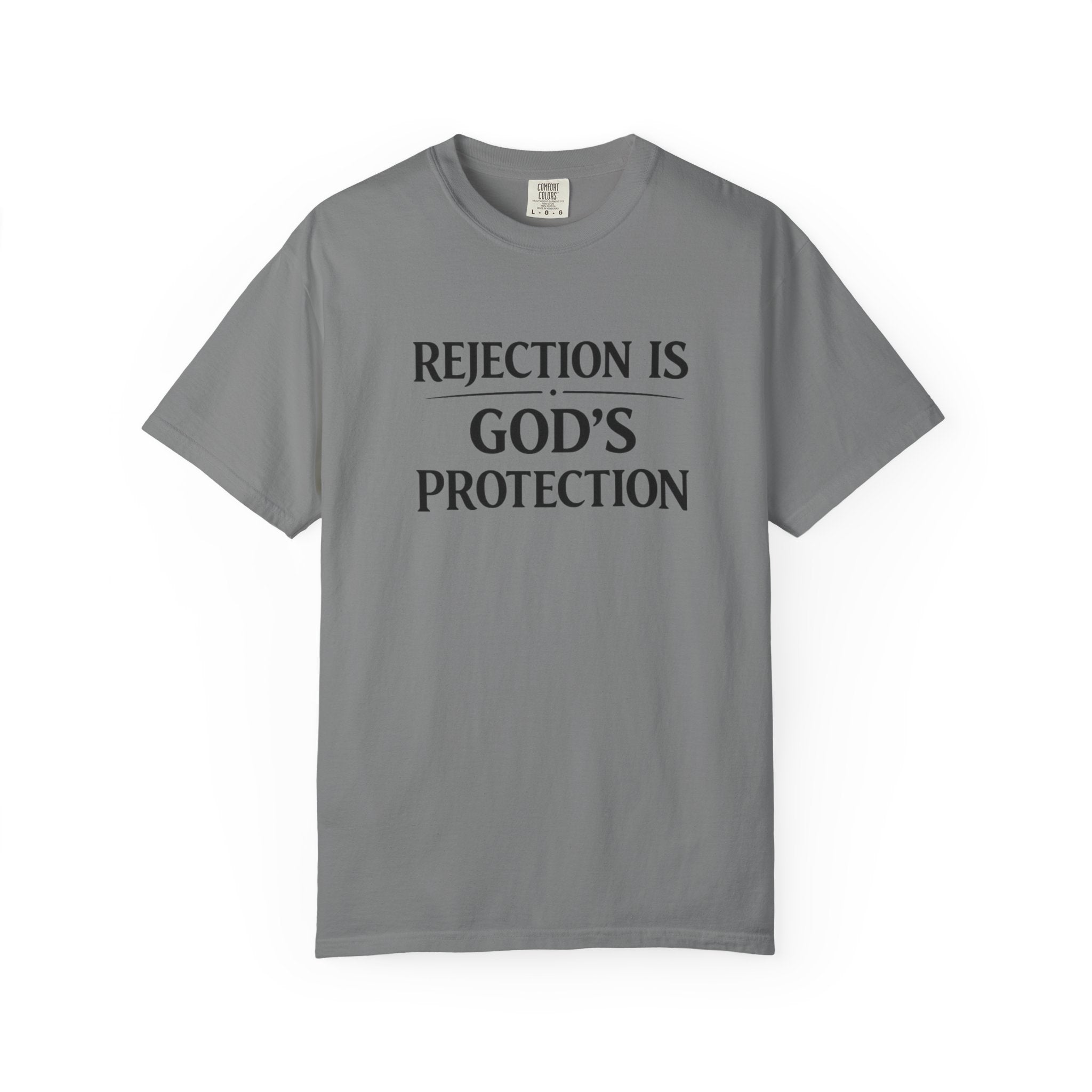 Christian Message T-Shirt — "Rejection Is God's Protection"