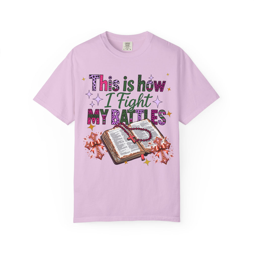 Inspirational T-Shirt — "This Is How I Fight My Battles" Bible Prayer Graphic