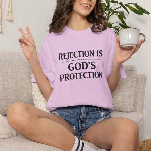 Christian Message T-Shirt — "Rejection Is God's Protection"