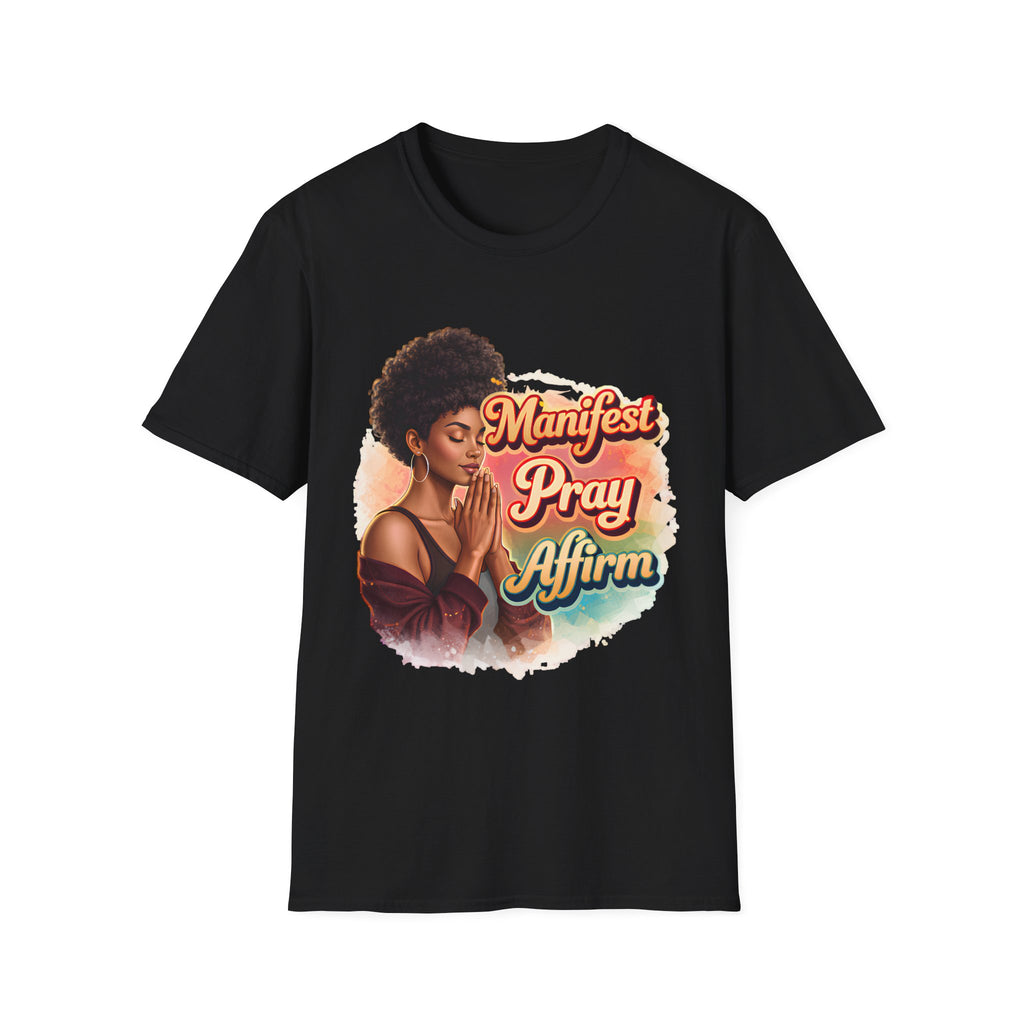 Manifest Pray Affirm T‑Shirt — Inspirational Faith & Manifestation Graphic Tee