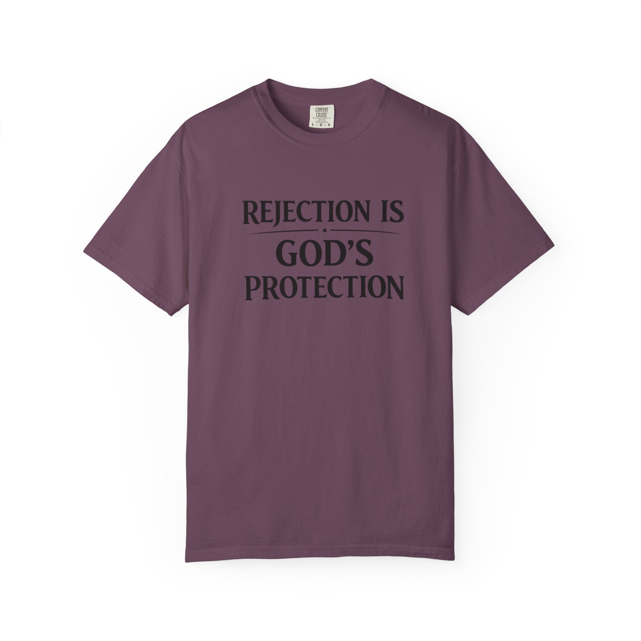 Christian Message T-Shirt — "Rejection Is God's Protection"