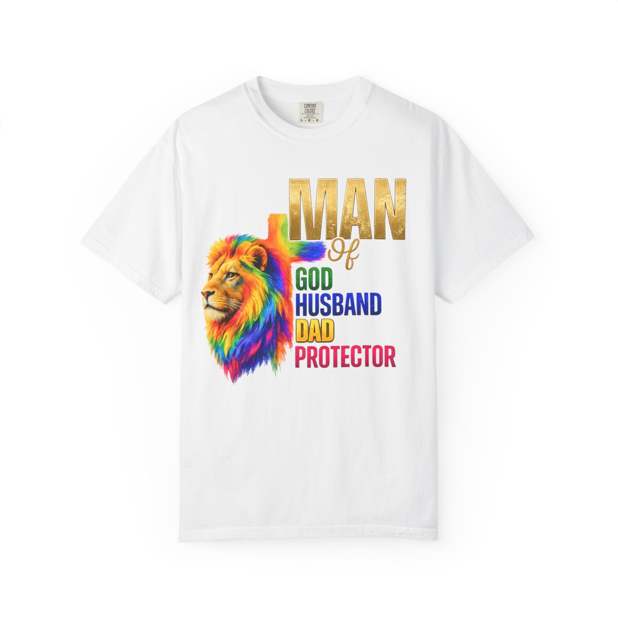 Man of God Lion T-Shirt — "Man of God, Husband, Dad, Protector"