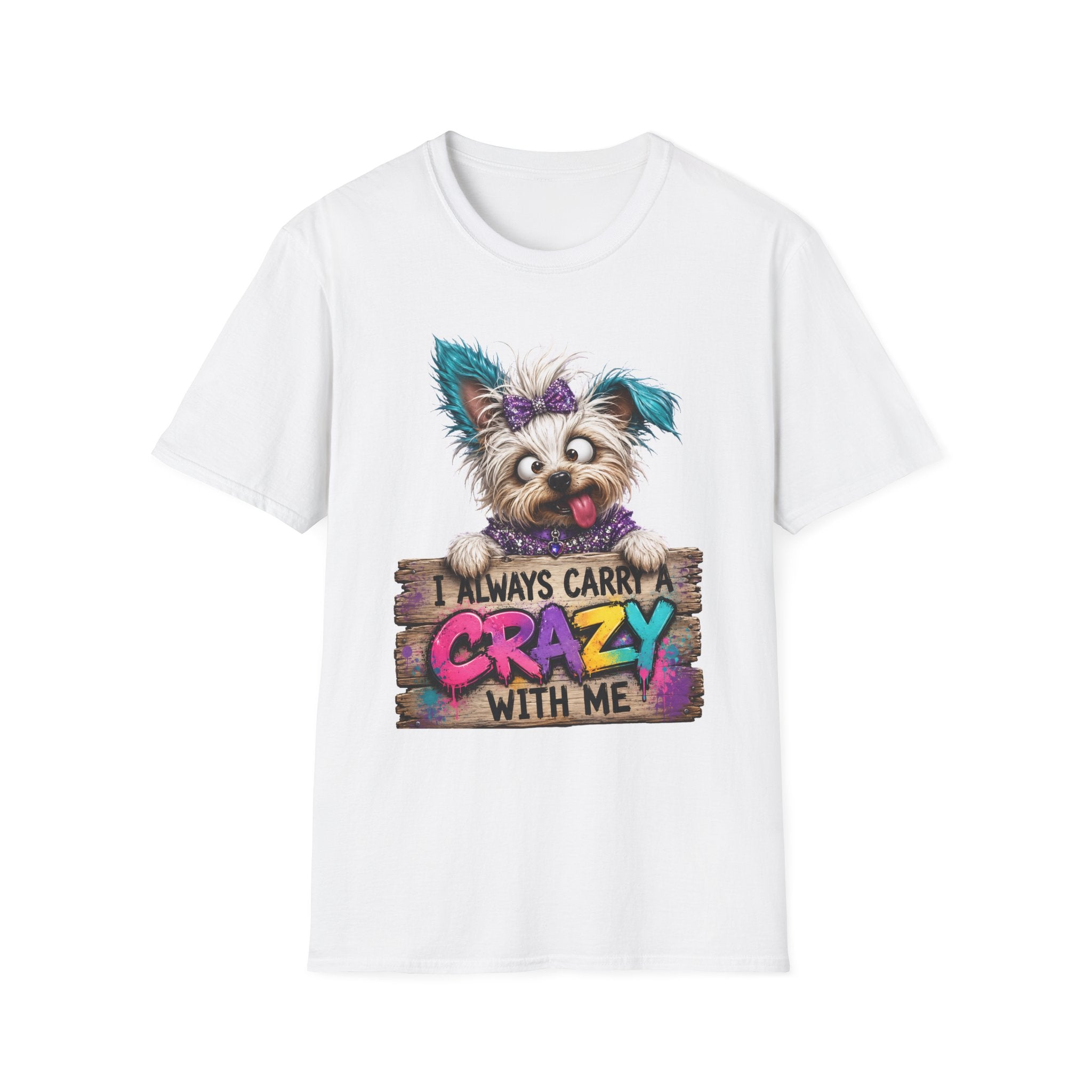 I Always Carry a Crazy With Me T-Shirt — Cute Dog Graphic Tee for Dog Lovers