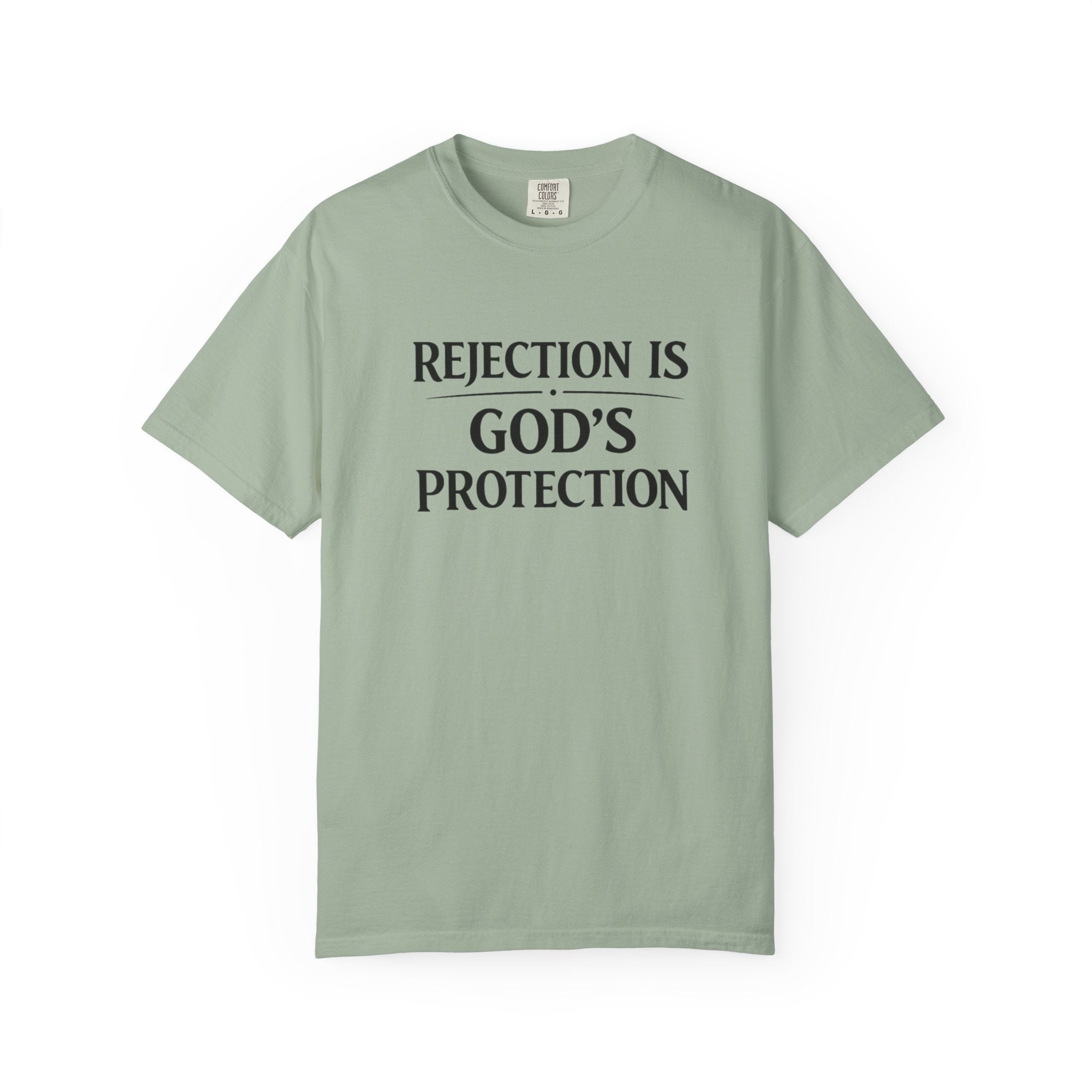 Christian Message T-Shirt — "Rejection Is God's Protection"