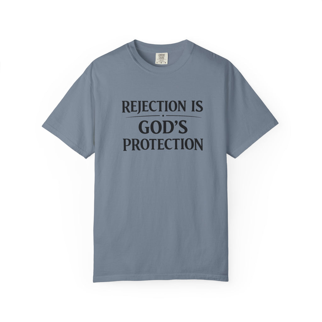 Christian Message T-Shirt — "Rejection Is God's Protection"
