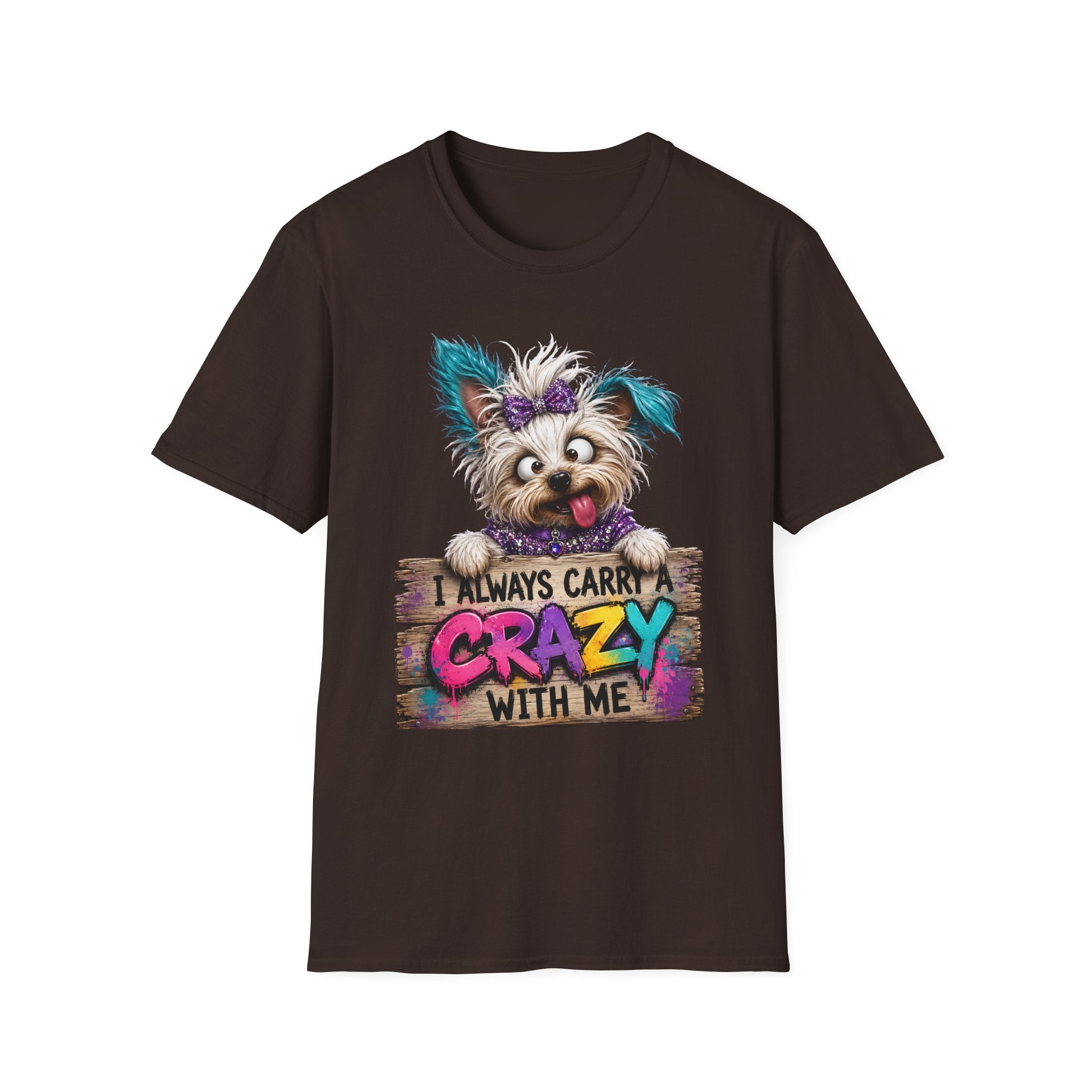 I Always Carry a Crazy With Me T-Shirt — Cute Dog Graphic Tee for Dog Lovers