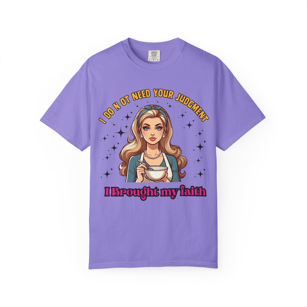 T-Shirt — 'I Don’t Need Your Judgment, I Brought My Faith' Retro Pop Art Graphic Tee