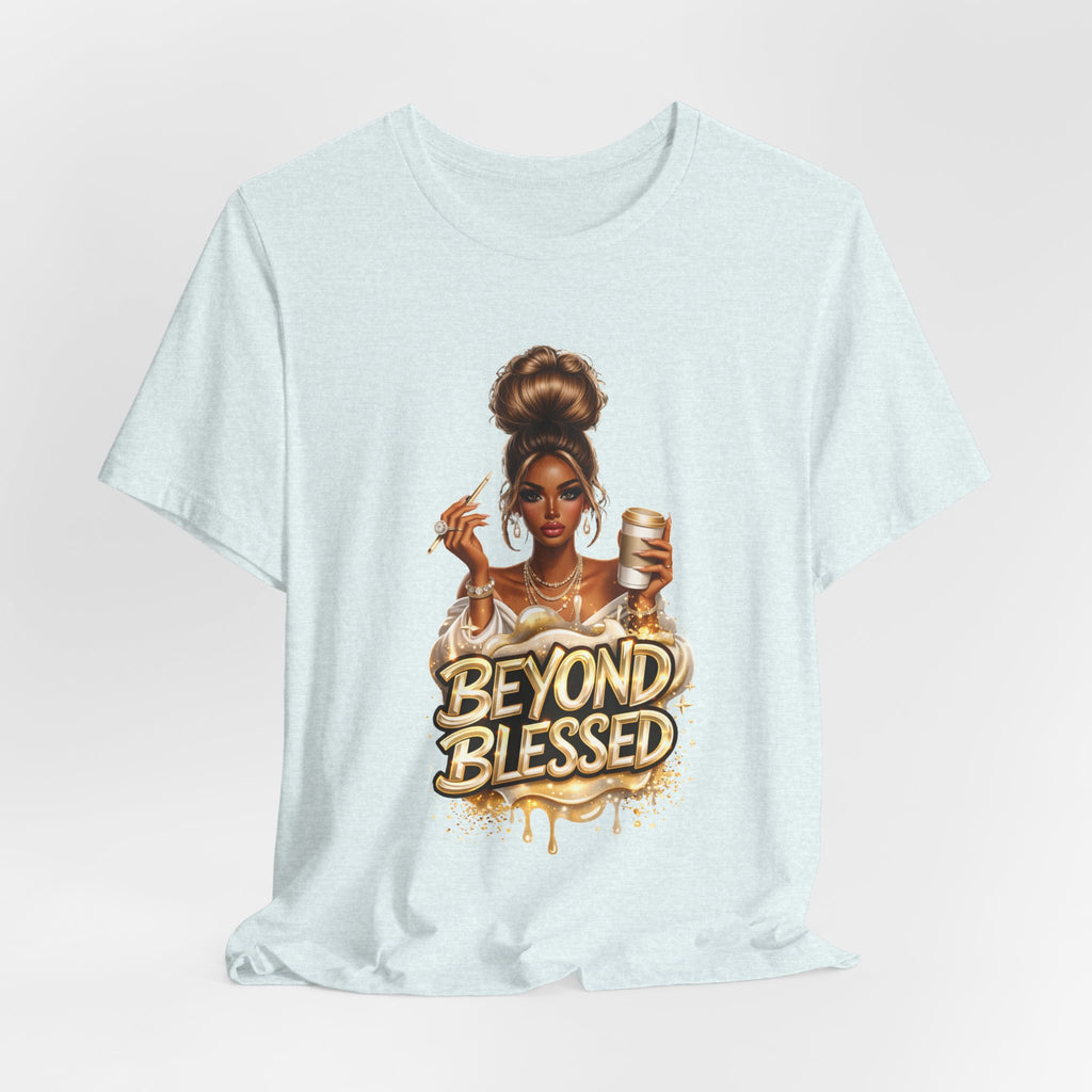 T-Shirt — "Beyond Blessed" Afro Chic Graphic Tee